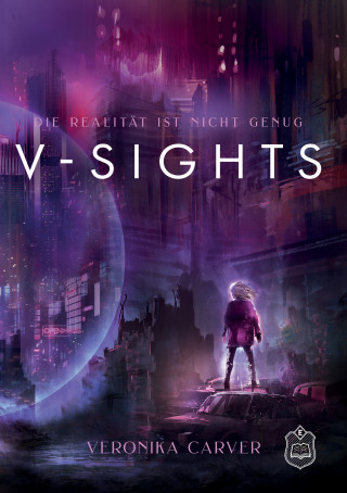 Veronika Carver: V-Sights