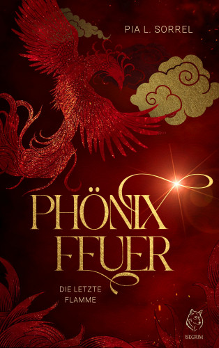 Pia L. Sorrel: Phönixfeuer