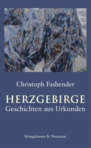 Christoph Fasbender: Herzgebirge
