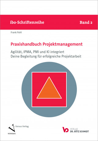 Frank Pohl: Praxishandbuch Projektmanagement