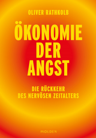 Oliver Rathkolb: Ökonomie der Angst