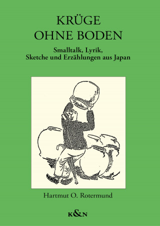 Hartmut O. Rotermund: Krüge ohne Boden