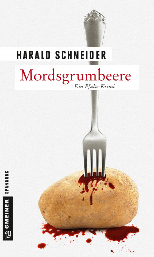 Harald Schneider: Mordsgrumbeere