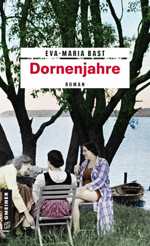 Eva-Maria Bast: Dornenjahre