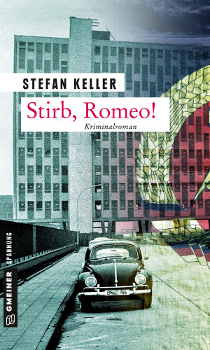 Stefan Keller: Stirb, Romeo!