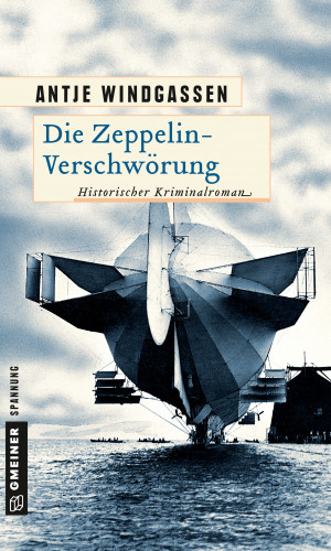 Antje Windgassen: Die Zeppelin-Verschwörung