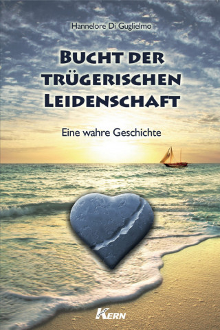 Hannelore DiGuglielmo: Bucht der trügerischen Leidenschaft