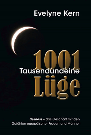 Evelyne Kern: 1001 Tausendundeine Lüge