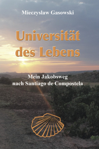 Mieczyslaw Gasowski: Universität des Lebens