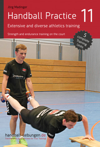 Jörg Madinger: Handball Practice 11 – Extensive and diverse athletics training