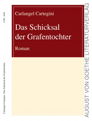 Carlangel Cartegini: Das Schicksal der Grafentochter