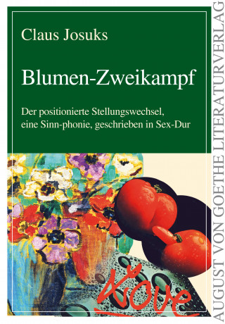 Claus Josuks: Blumen-Zweikampf