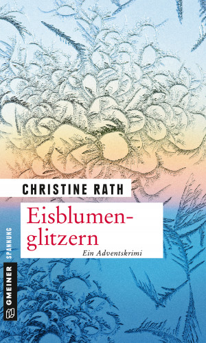 Christine Rath: Eisblumenglitzern