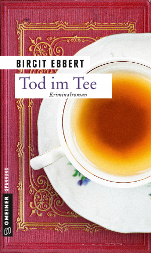 Birgit Ebbert: Tod im Tee