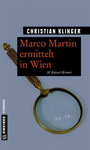 Christian Klinger: Marco Martin ermittelt in Wien