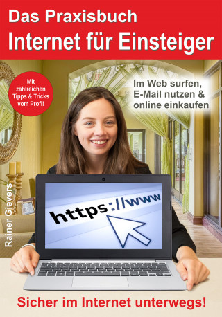 Rainer Gievers: Das Praxisbuch Internet für Einsteiger