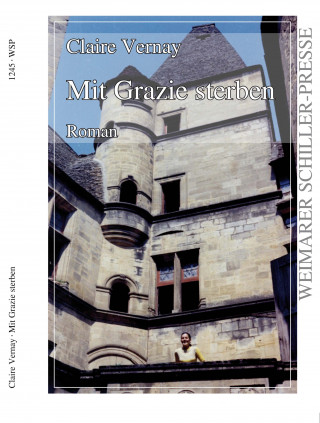 Claire Vernay: Mit Grazie sterben