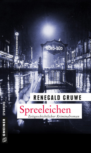 Renegald Gruwe: Spreeleichen