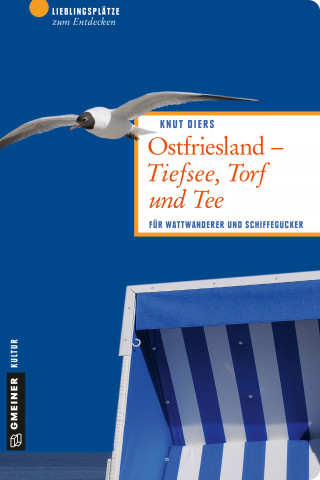 Knut Diers: Ostfriesland - Tiefsee, Torf und Tee