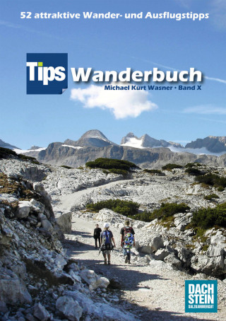 Michael Kurt Wasner: Tips Wanderbuch Band X