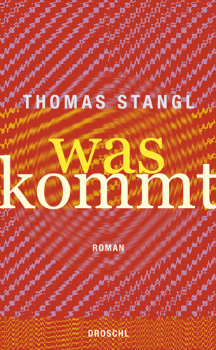 Thomas Stangl: Was kommt