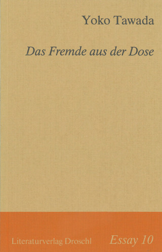 Yoko Tawada: Das Fremde aus der Dose