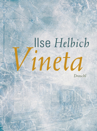 Ilse Helbich: Vineta