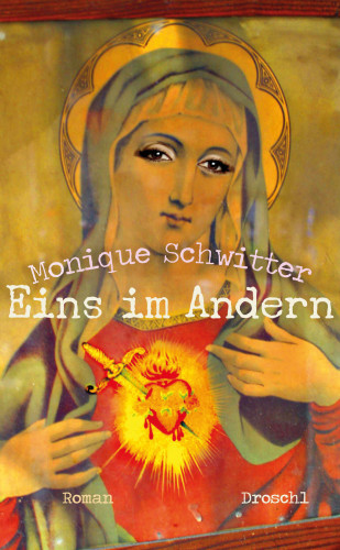 Monique Schwitter: Eins im Andern