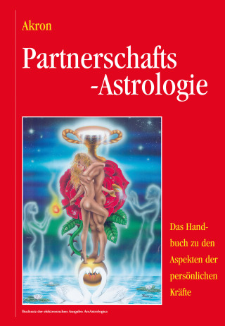 Akron Frey: Partnerschafts-Astrologie