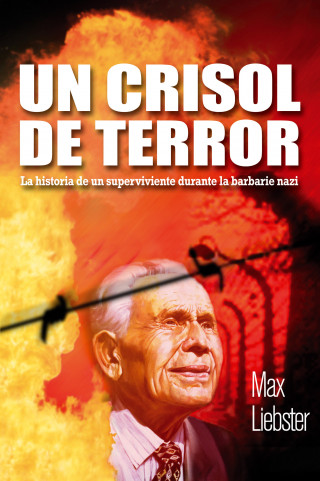 Max Liebster: Un crisol de terror