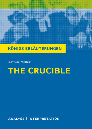 Arthur Miller, Dorothée Leidig: The Crucible - Hexenjagd von Arthur Miller.