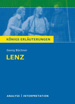 Georg Büchner: Lenz. Königs Erläuterungen.