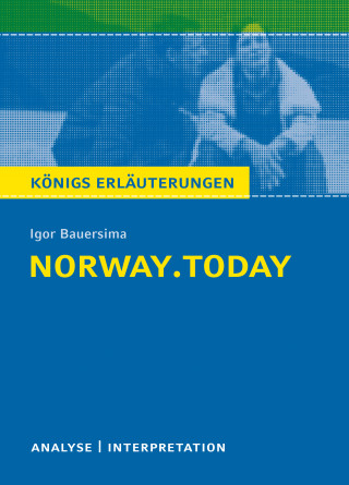 Daniel Rothenbühler, Igor Bauersima: norway.today. Königs Erläuterungen.