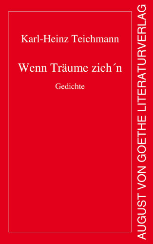 Karl-Heinz Teichmann: Wenn Träume zieh´n