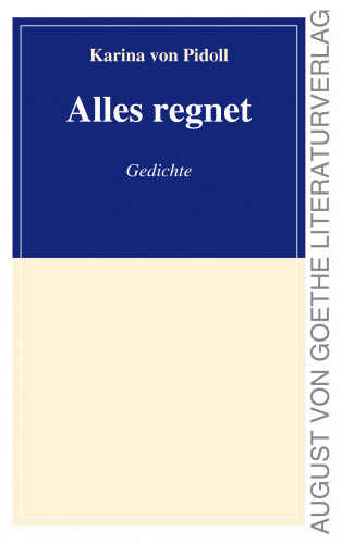 Karina von Pidoll: Alles regnet