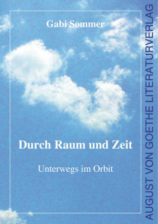 Gabi Sommer: Durch Raum und Zeit