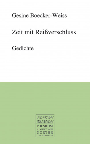 Gesine Boecker-Weiss: Zeit mit Reißverschluss