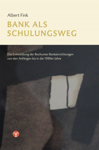 Albert Fink: Bank als Schulungsweg