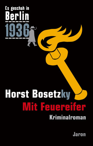 Horst Bosetzky: Mit Feuereifer