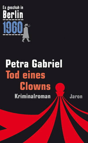 Petra Gabriel: Tod eines Clowns