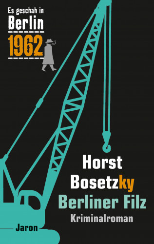 Horst Bosetzky: Berliner Filz
