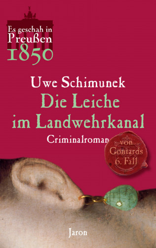 Uwe Schimunek: Die Leiche im Landwehrkanal