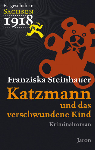 Franziska Steinhauer: Katzmann und das verschwundene Kind