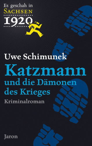 Uwe Schimunek: Katzmann und die Dämonen des Krieges