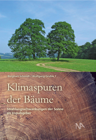 Burghart Schmidt, Wolfgang Gruhle: Klimaspuren der Bäume