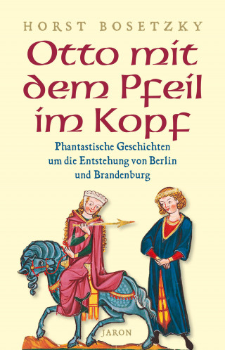 Horst Bosetzky: Otto mit dem Pfeil im Kopf