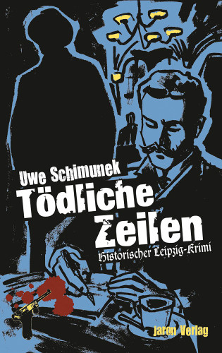 Uwe Schimunek: Tödliche Zeilen