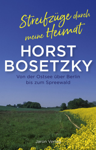 Horst Bosetzky: Streifzüge durch meine Heimat