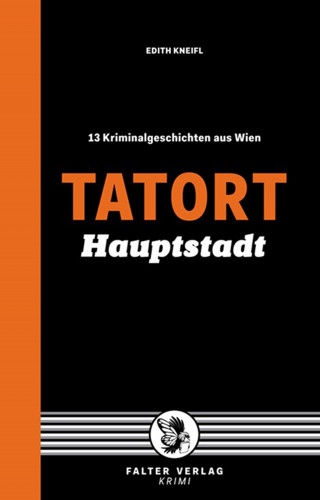 Edith Kneifl: Tatort Hauptstadt