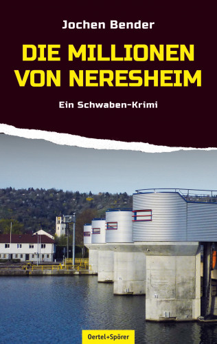 Jochen Bender: Die Millionen von Neresheim